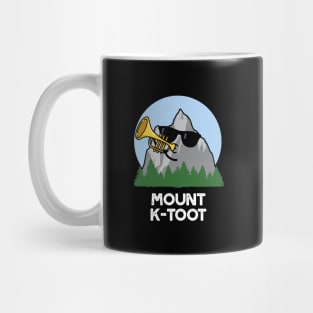 Mount K-Toot Funny Mountain Pun Mug